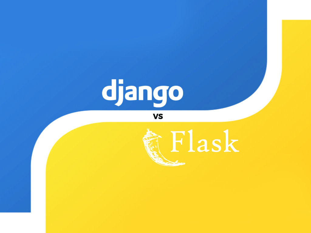 Django 4.0 vs Flask: Choosing the Right Python Framework